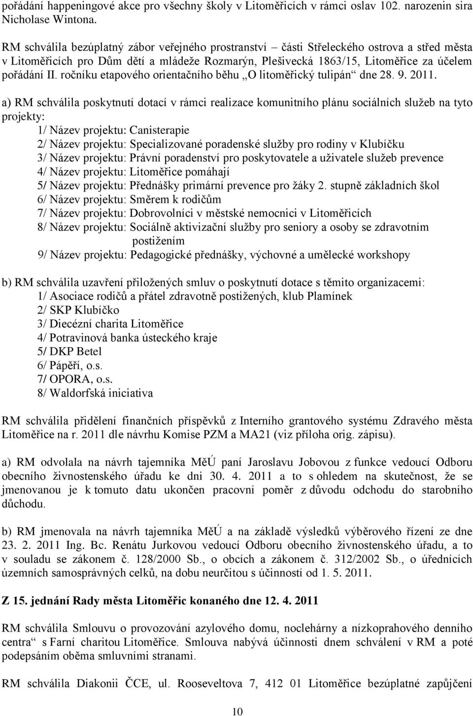 ročníku etapového orientačního běhu O litoměřický tulipán dne 28. 9. 2011.