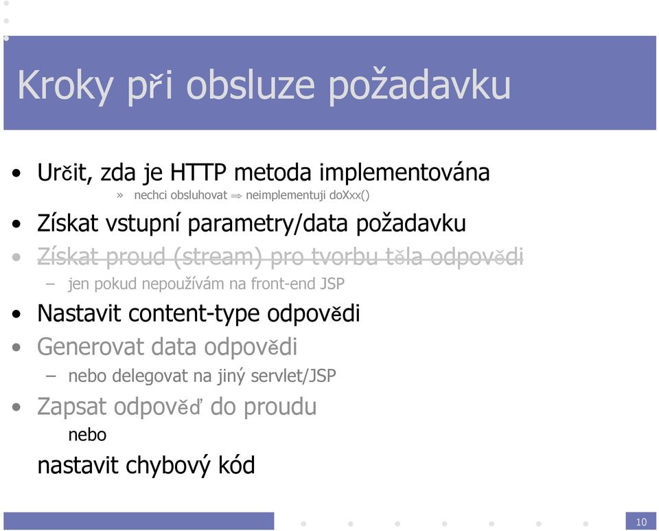 tvorbu těla odpovědi jen pokud nepoužívám na front-end JSP Nastavit content-type odpovědi