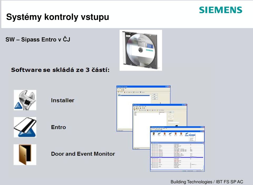 vstupu SW