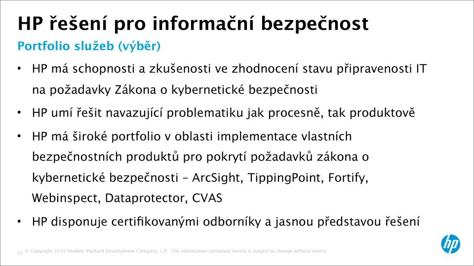 portfolio v oblasti implementace vlastních bezpečnostních produktů pro pokrytí požadavků zákona o kybernetické bezpečnosti