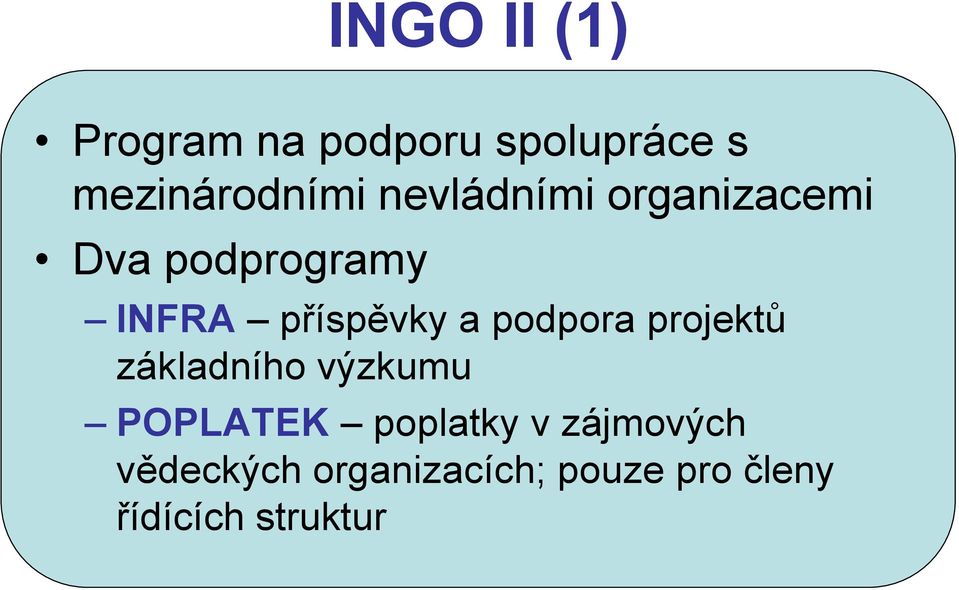 podpora projektů základního výzkumu POPLATEK poplatky v