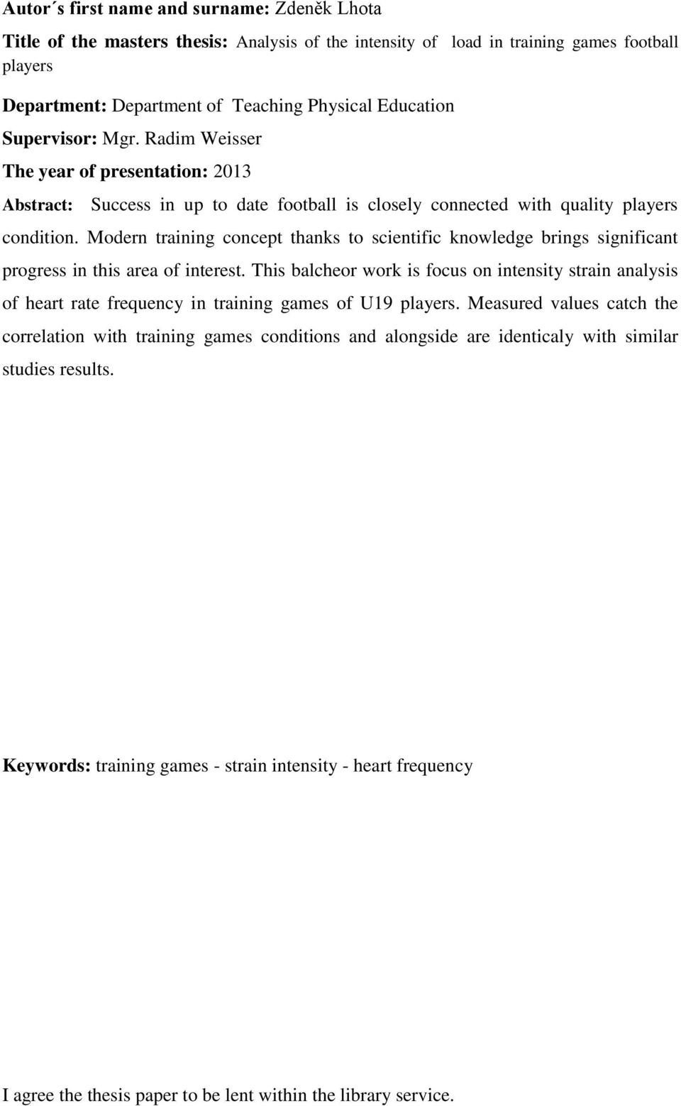 Modern training concept thanks to scientific knowledge brings significant progress in this area of interest.