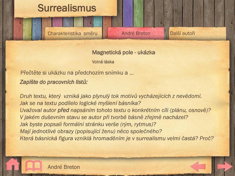 Uvažoval autor před napsáním tohoto textu o konkrétním cíli (plánu, osnově)? V jakém duševním stavu se autor při tvorbě básně zřejmě nacházel?