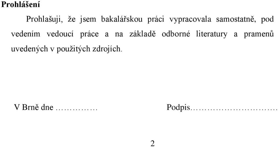 práce a na základě odborné literatury a pramenů