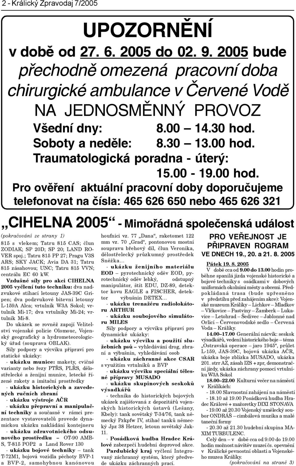 Traumatologická poradna - úterý: 15.00-19.00 hod.