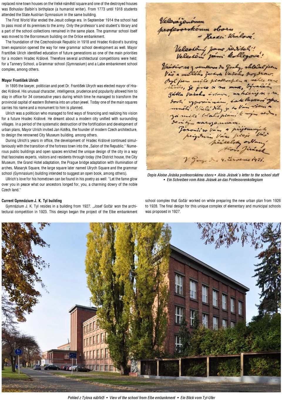 In September 1914 the school had to pass most of its premises to the army. Only the professor s and student s library and a part of the school collections remained in the same place.