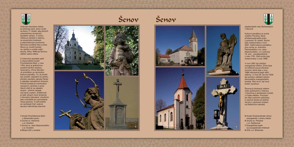 Roku 199 byl Šenovu udělen statut města.