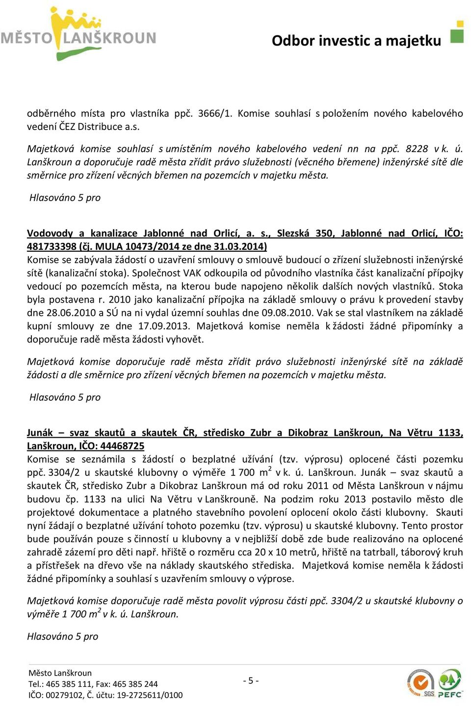 Vodovody a kanalizace Jablonné nad Orlicí, a. s., Slezská 350, Jablonné nad Orlicí, IČO: 481733398 (čj. MULA 10473/2014 ze dne 31.03.