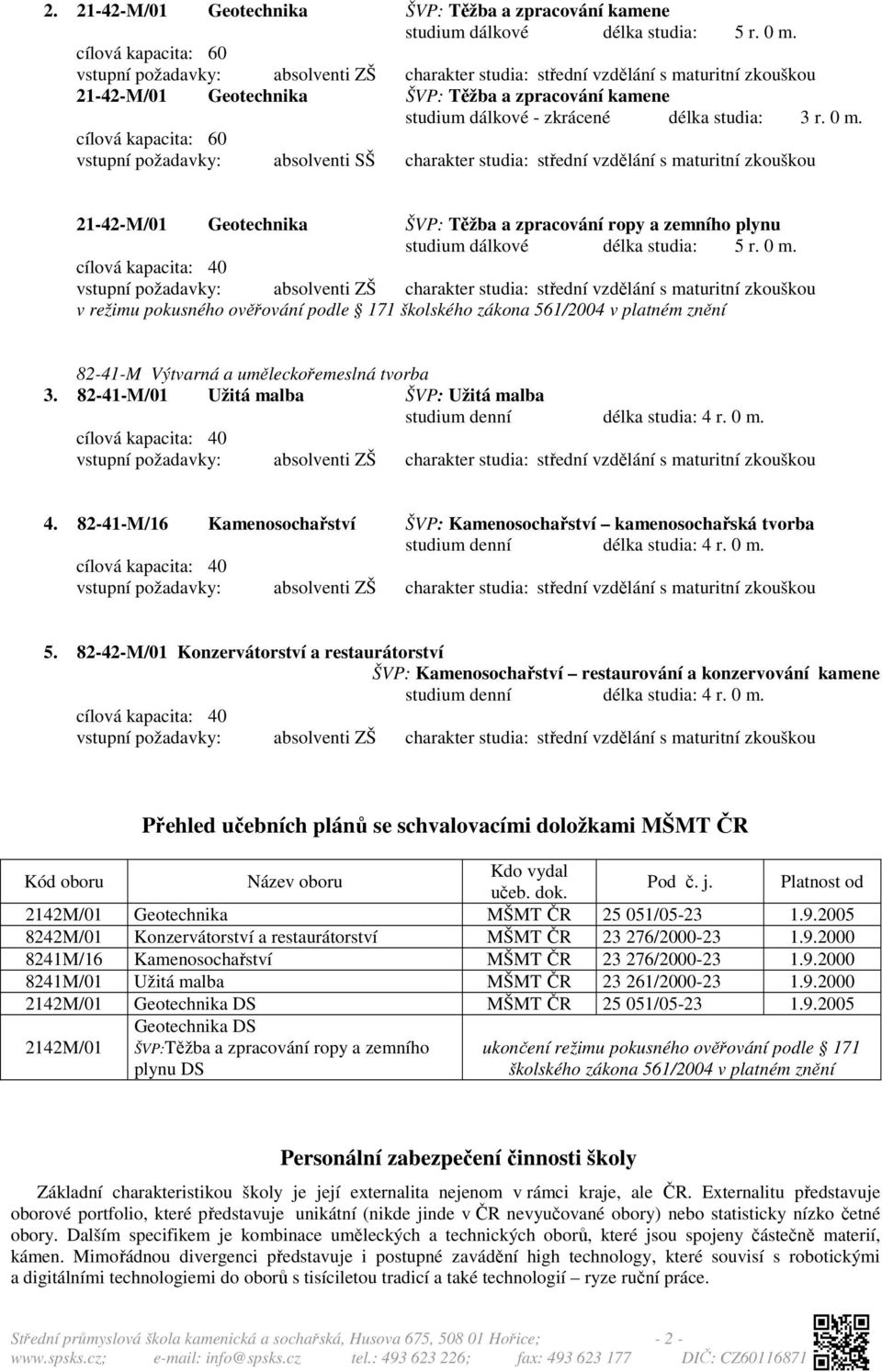 studia: 3 r. 0 m.