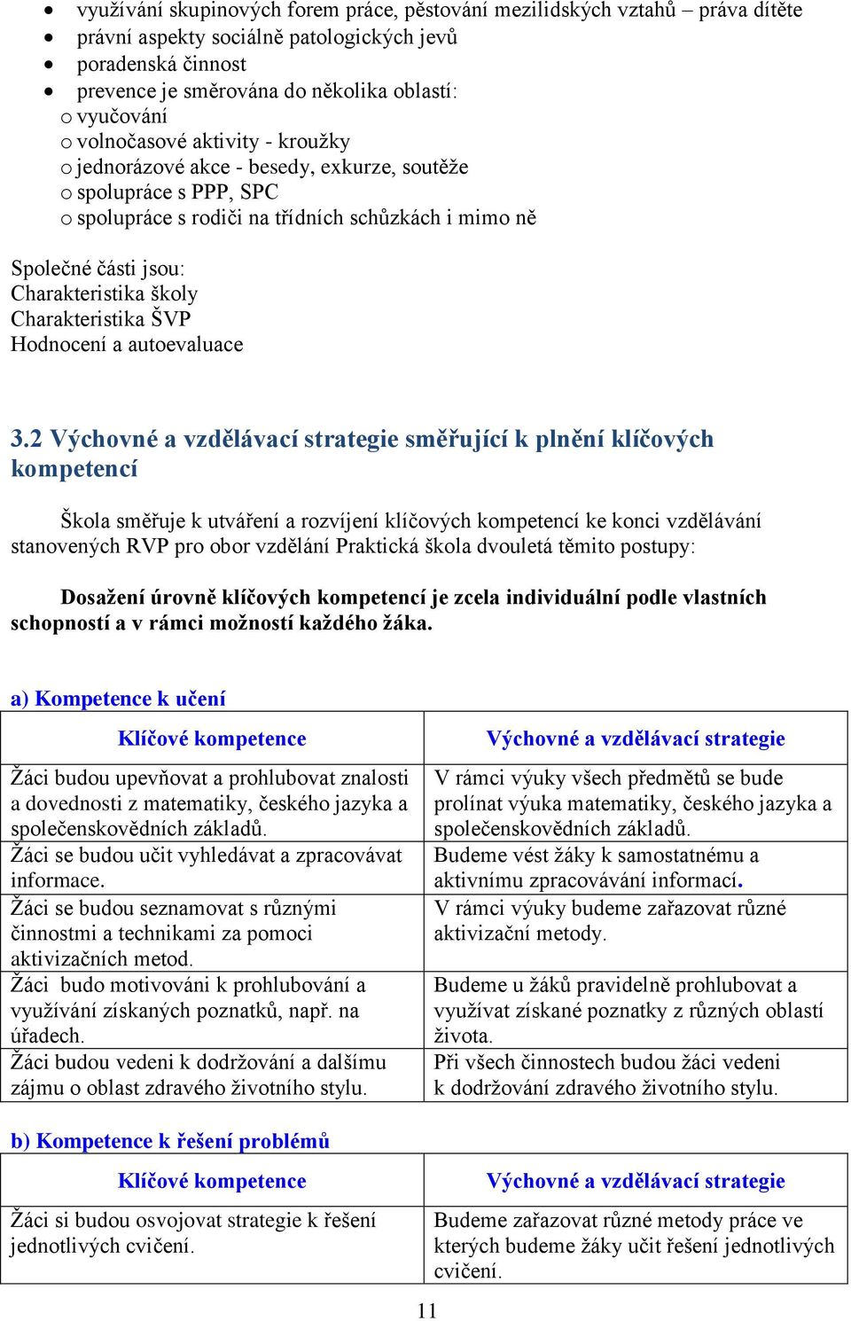 Charakteristika ŠVP Hodnocení a autoevaluace 3.