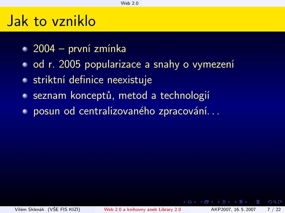 seznam konceptů, metod a technologií posun od centralizovaného