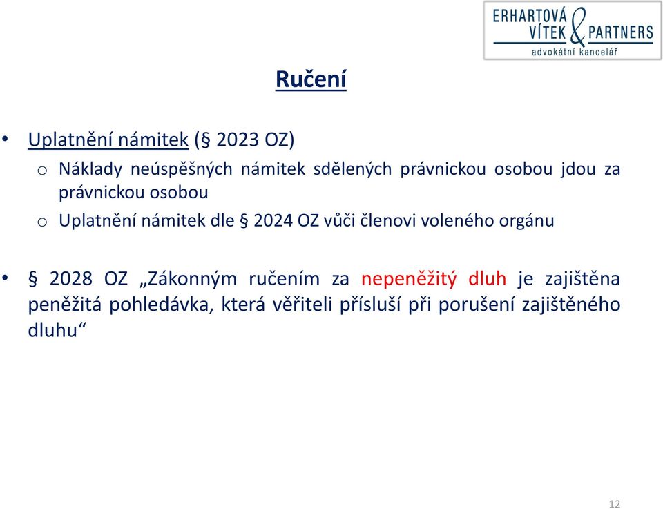 vůči členovi voleného orgánu 2028 OZ Zákonným ručením za nepeněžitý dluh je