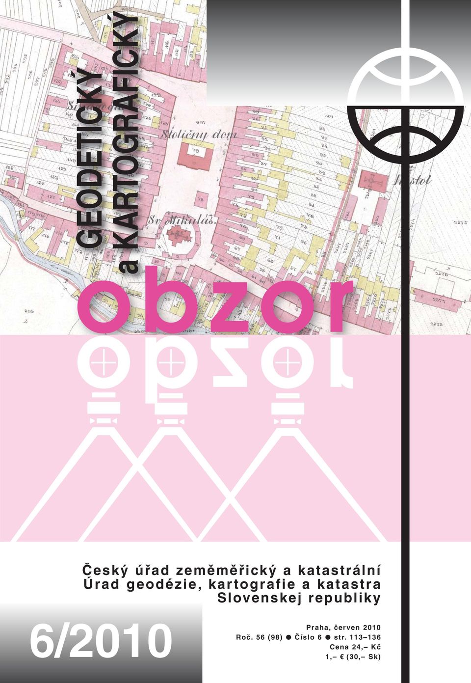 Slovenskej republiky 6/2010 Praha, červen 2010 Roč.