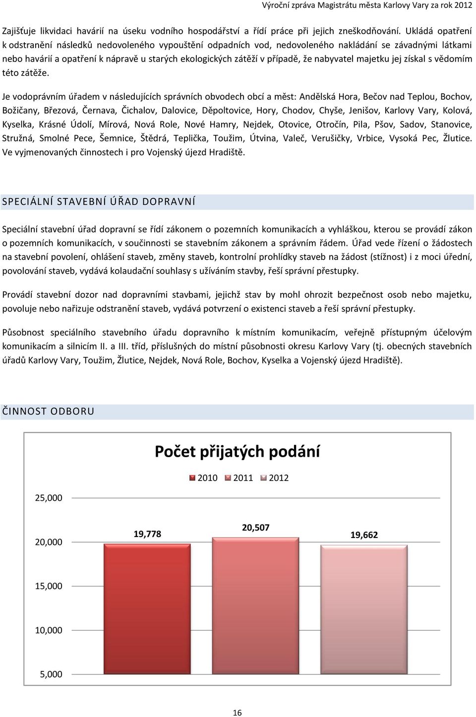 nabyvatel majetku jej získal s vědomím této zátěže.