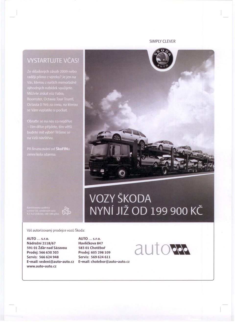 Sázavou Prodej: 566630303 Servis: 566 624948 E-mail: vedeni@auto-auto.cz www.