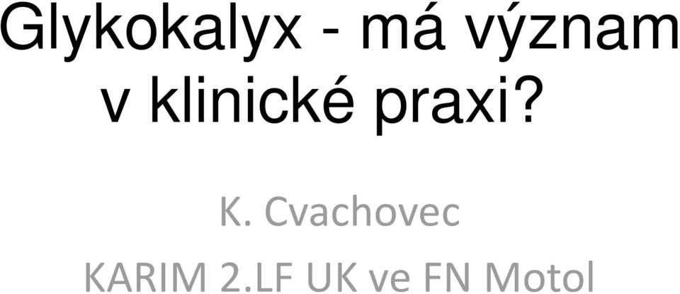 praxi? K.