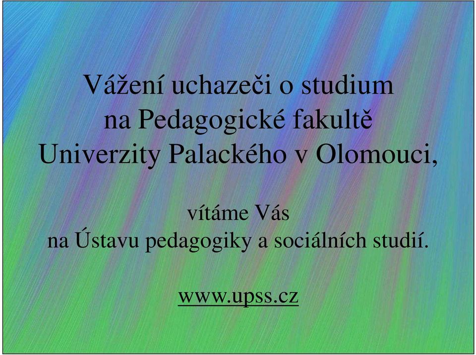 Palackého v Olomouci, vítáme Vás na