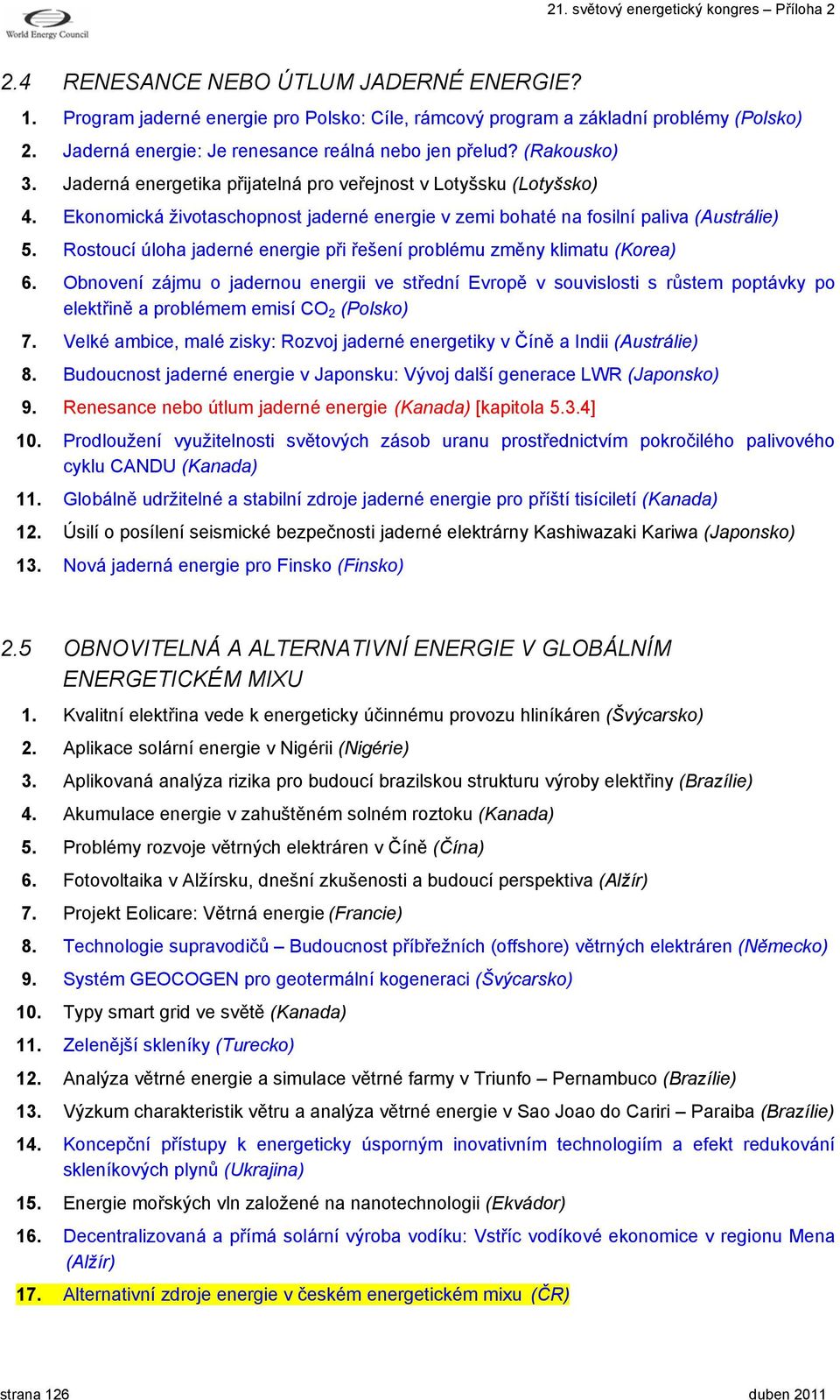 Rostoucí úloha jaderné energie při řešení problému změny klimatu (Korea) 6.