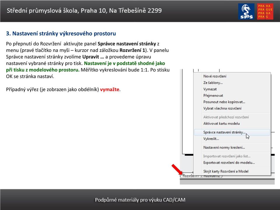 V panelu Správce nastavení stránky zvolíme Upravit a provedeme úpravu nastavení vybrané stránky pro tisk.