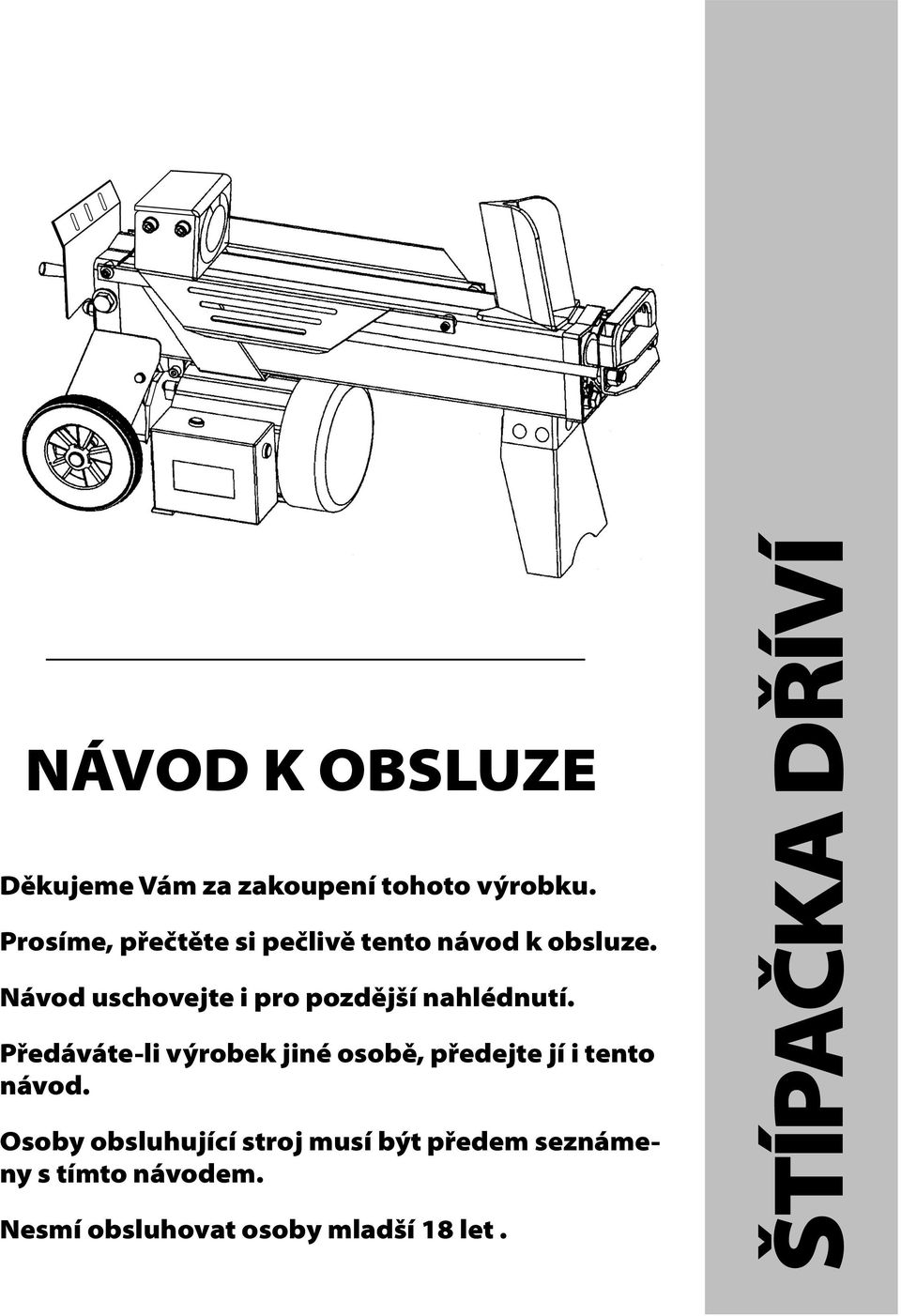 Návod uschovejte i pro pozdější nahlédnutí.