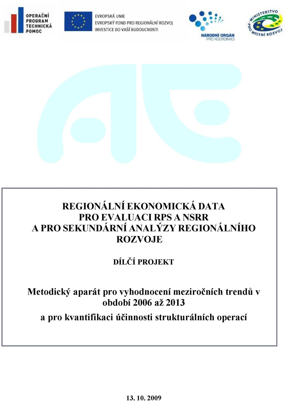 Metodický aparát pro vyhodnocení meziročních trendů v období