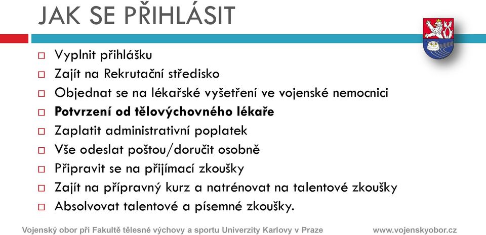 administrativní poplatek Vše odeslat poštou/doručit osobně Připravit se na přijímací