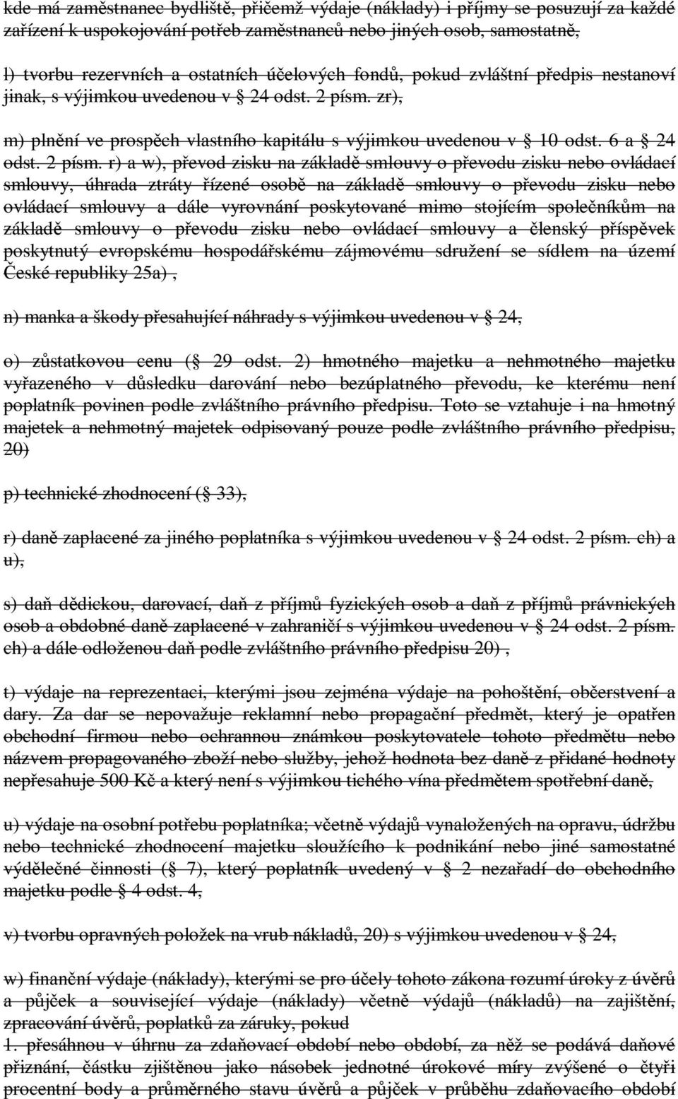 zr), m) plnění ve prospěch vlastního kapitálu s výjimkou uvedenou v 10 odst. 6 a 24 odst. 2 písm.