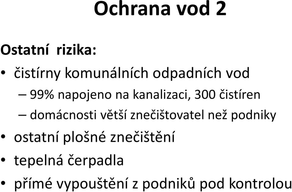 domácnosti větší znečištovatel než podniky ostatní plošné