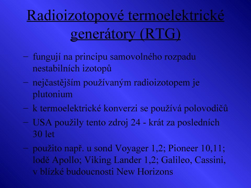 se používá polovodičů USA použily tento zdroj 24 - krát za posledních 30 let použito např.