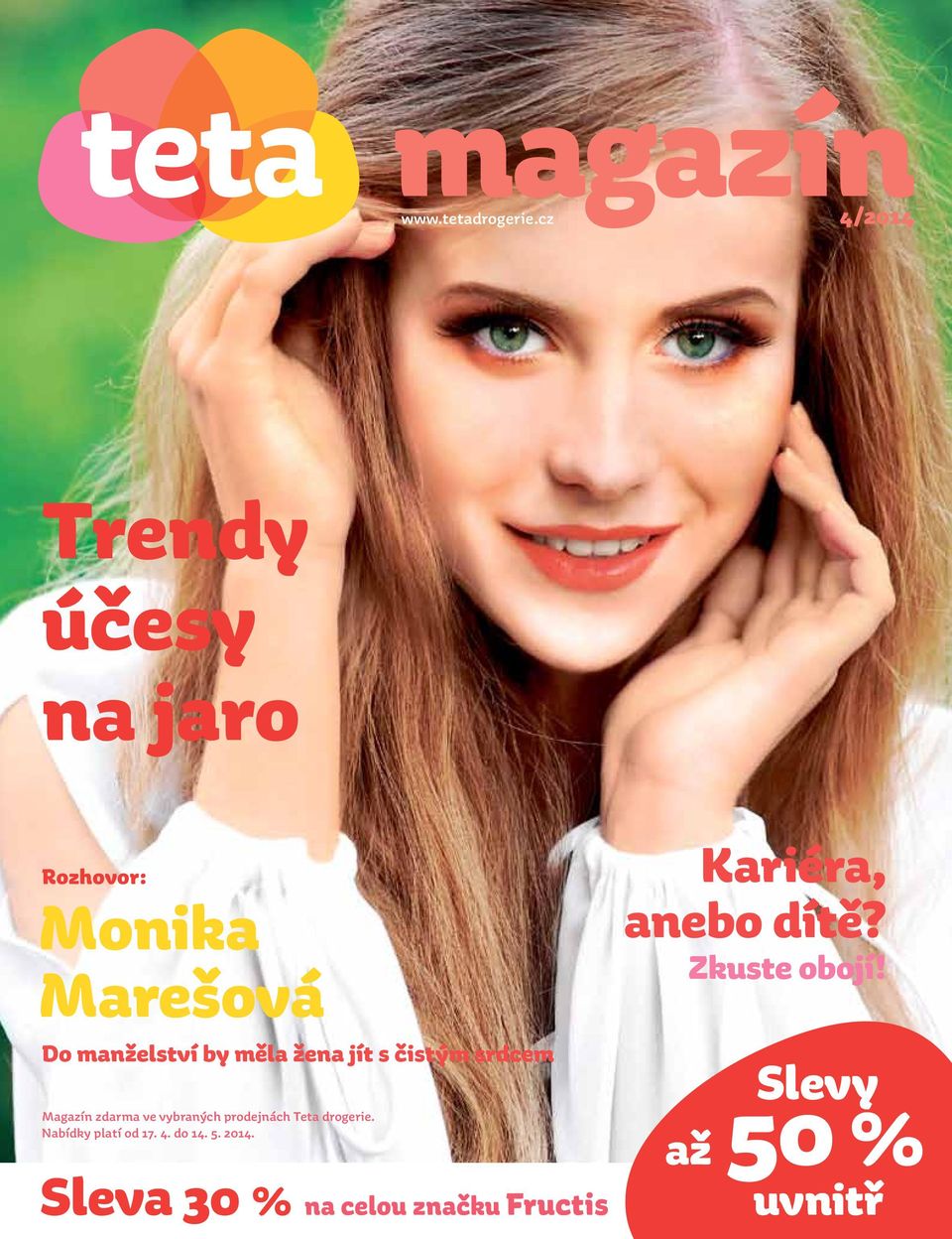 měla žena jít s čistým srdcem Magazín zdarma ve vybraných prodejnách Teta