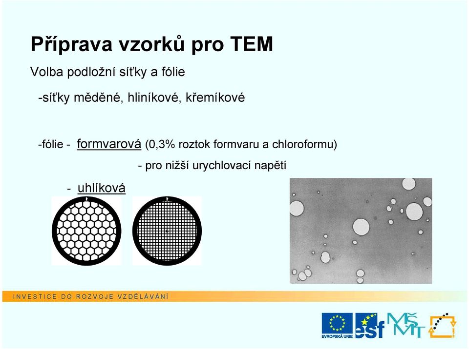 -fólie - formvarová (0,3% roztok formvaru a