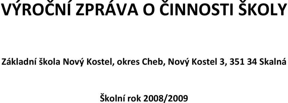 Kostel, okres Cheb, Nový