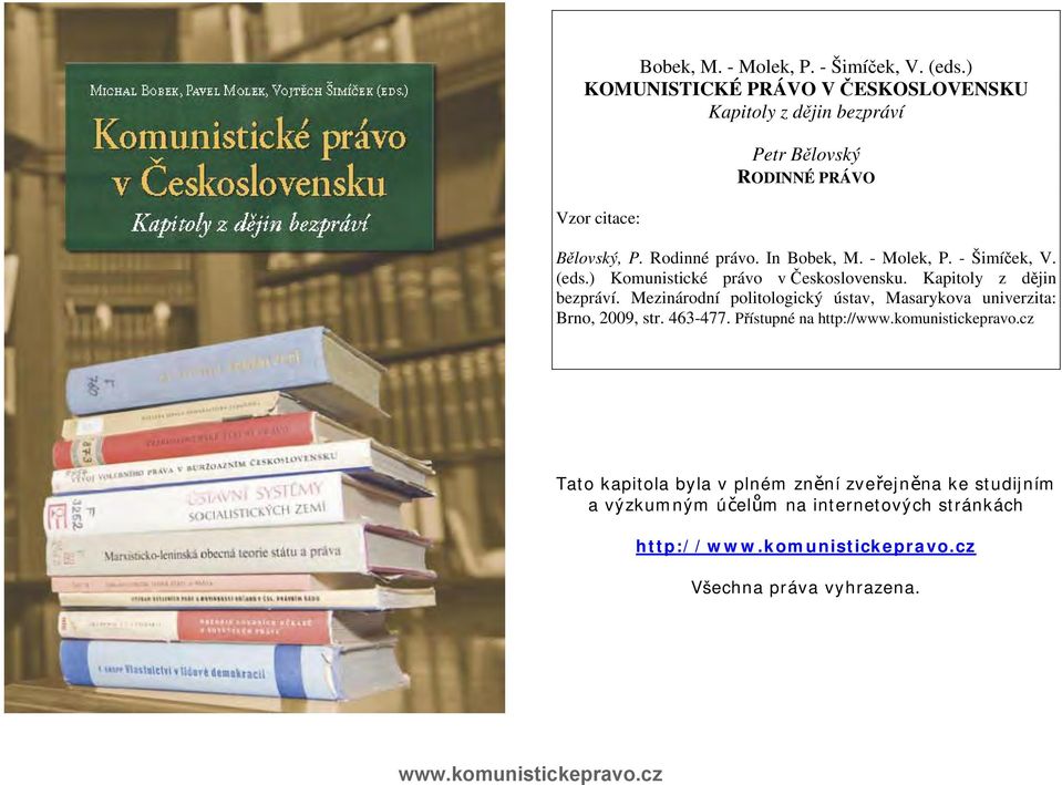 Rodinné právo. In ) Komunistické právo v Československu. Kapitoly z dějin bezpráví.