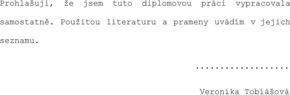 Použitou literaturu a prameny