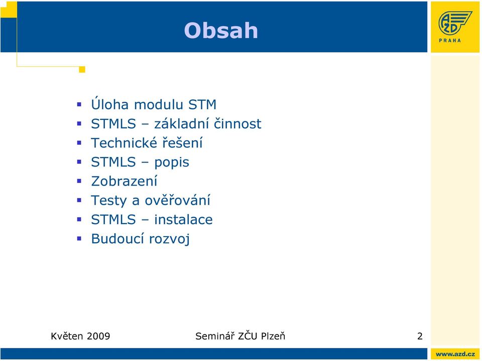 Zobrazení Testy a ověřování STMLS