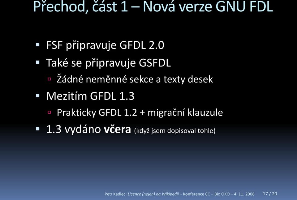 3 Prakticky GFDL 1.2 + migrační klauzule 1.