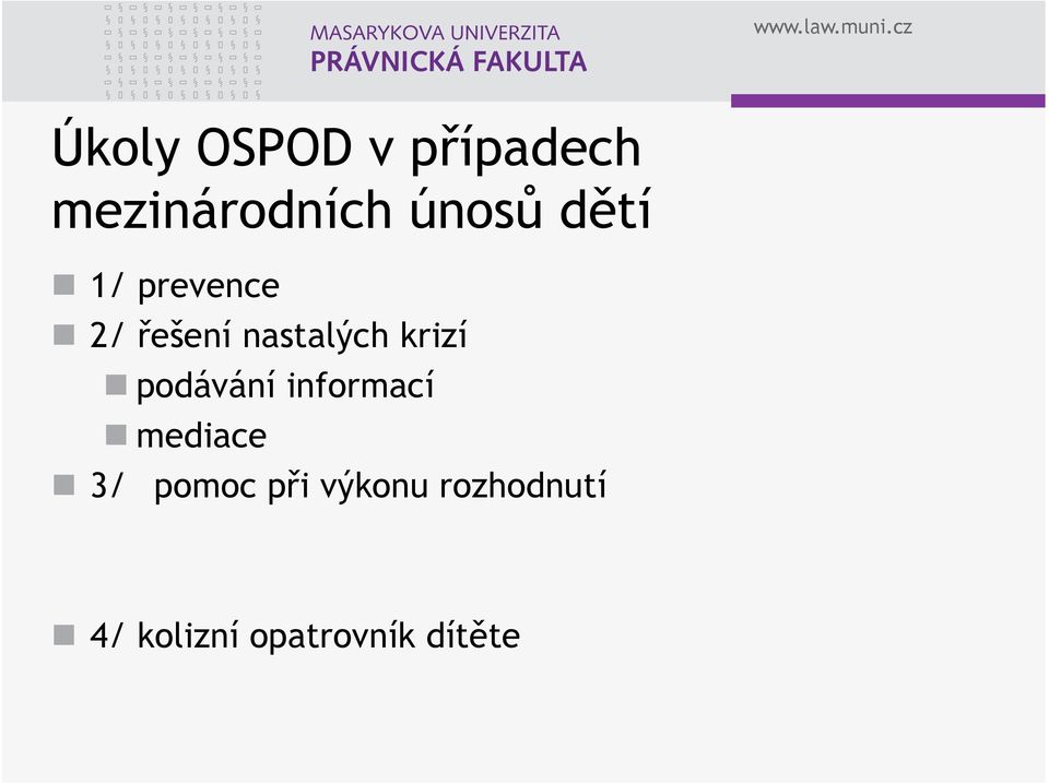 podávání informací mediace 3/ pomoc při