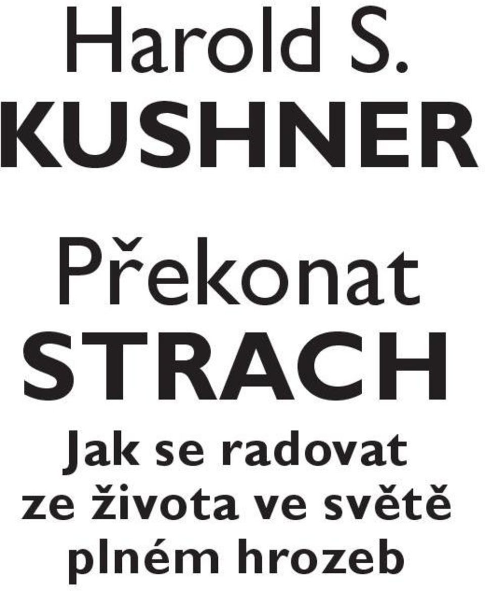 STRACH Jak se