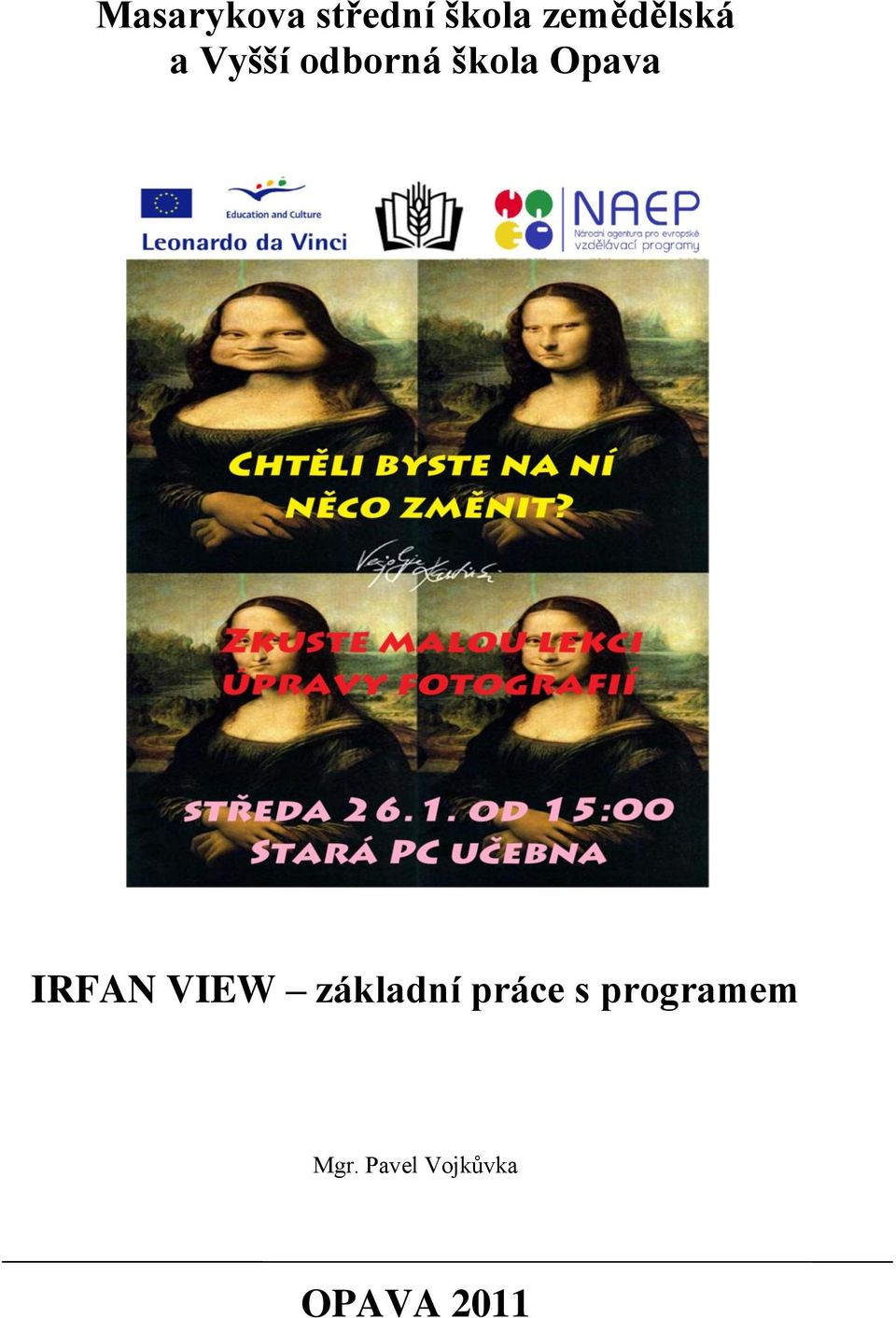 Opava IRFAN VIEW základní práce