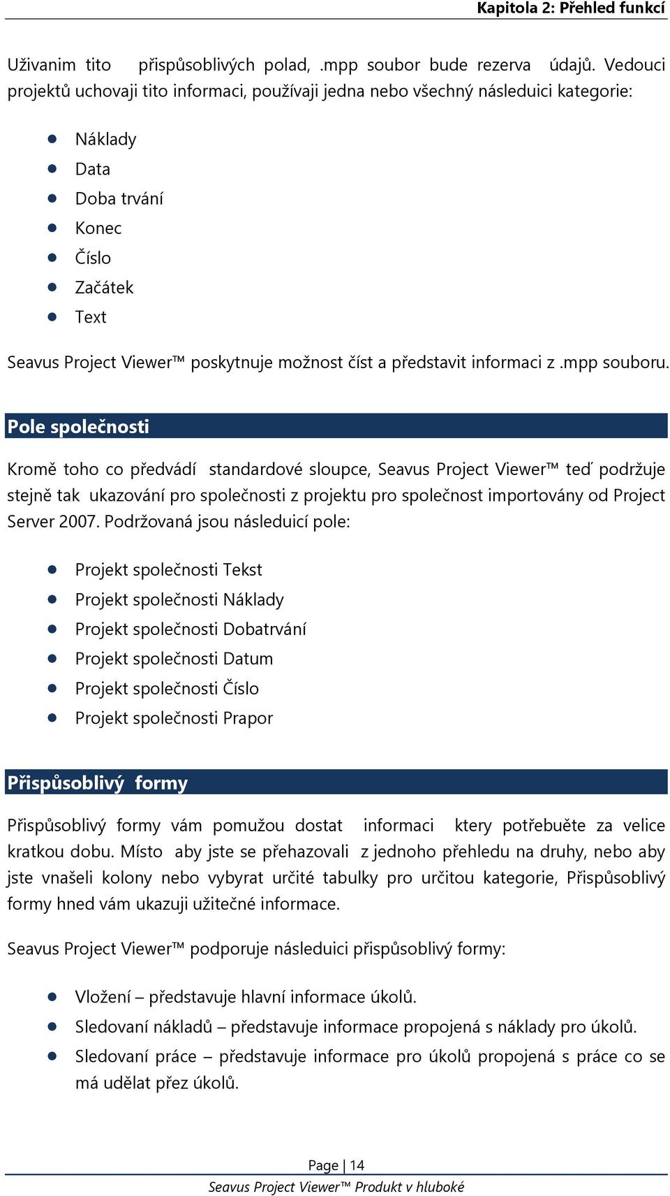 představit informaci z.mpp souboru.