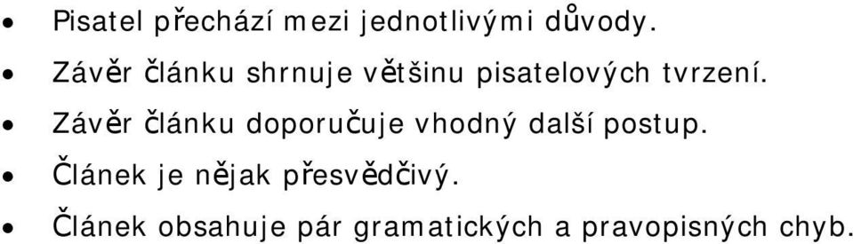 Závěr článku doporučuje vhodný další postup.