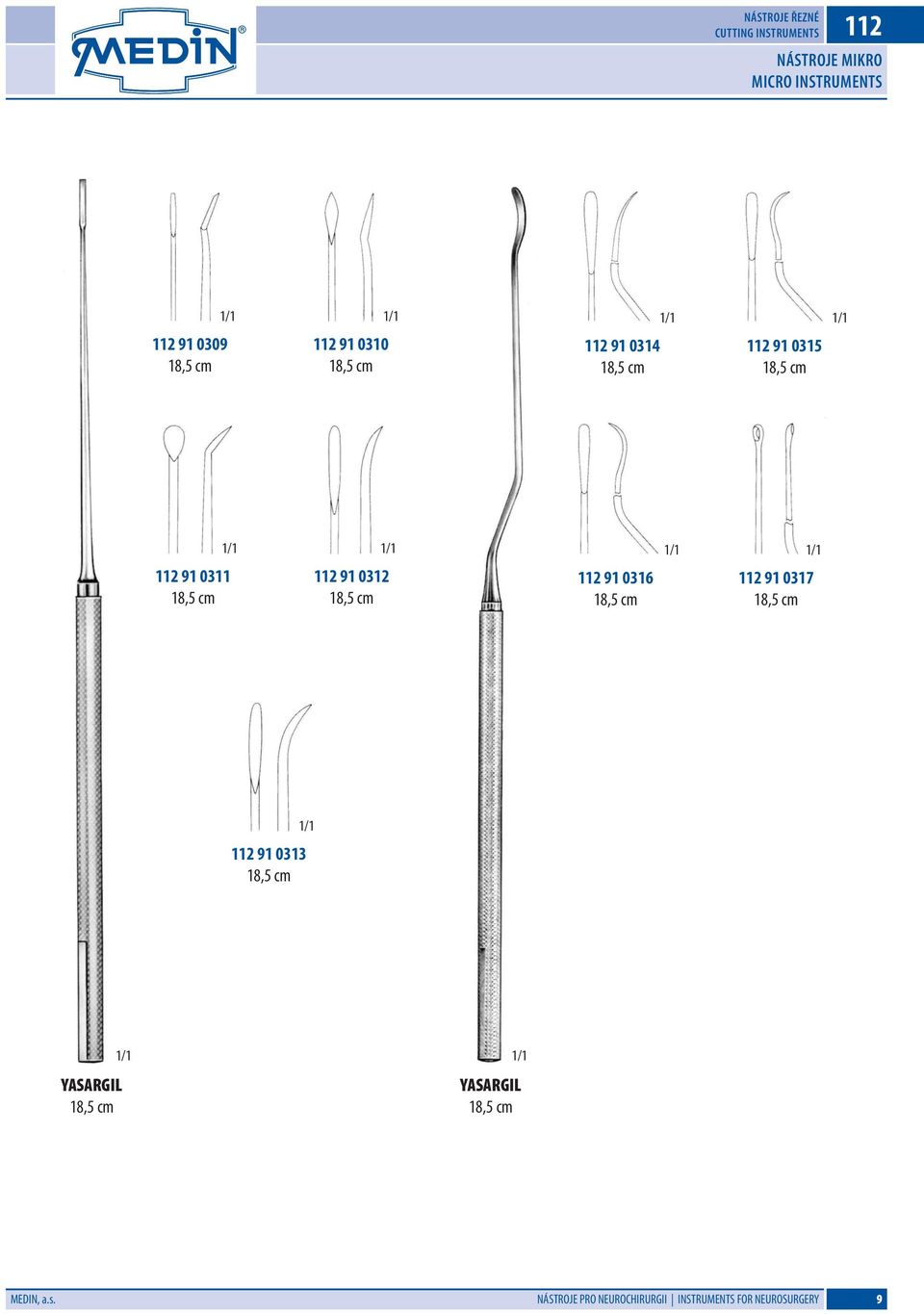 91 0312 18,5 cm 112 91 0316 18,5 cm 112 91 0317 18,5 cm 112 91 0313 18,5 cm YASARGIL