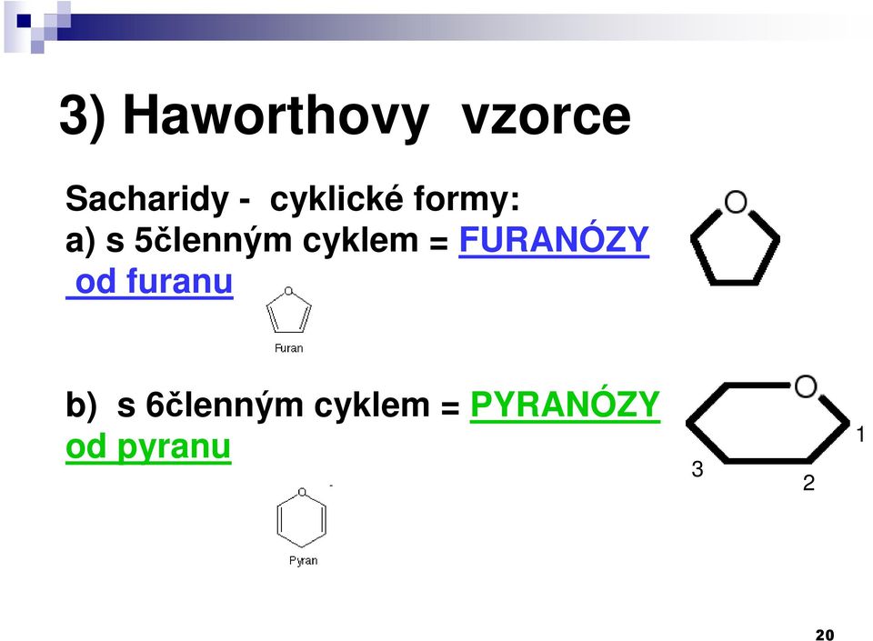 cyklem = FURANÓZY od furanu b) s