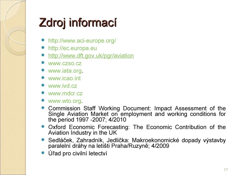 Commission Staff Working Document: Impact Assessment of the Single Aviation Market on employment and working conditions for the period