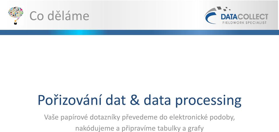 převedeme do elektronické podoby,