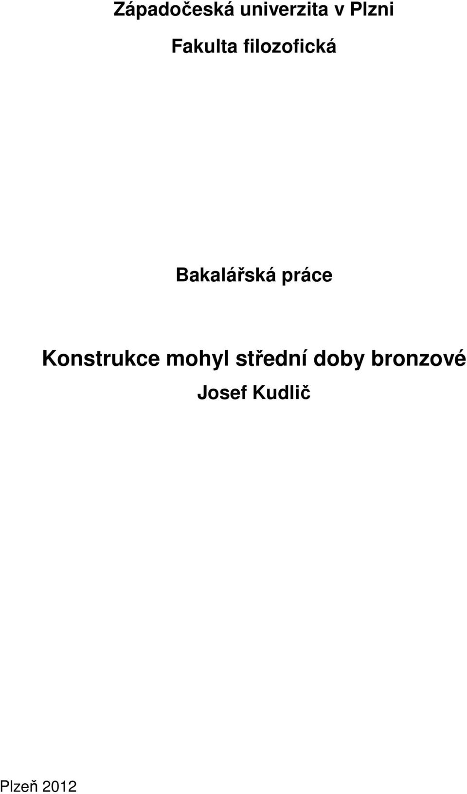 práce Konstrukce mohyl střední