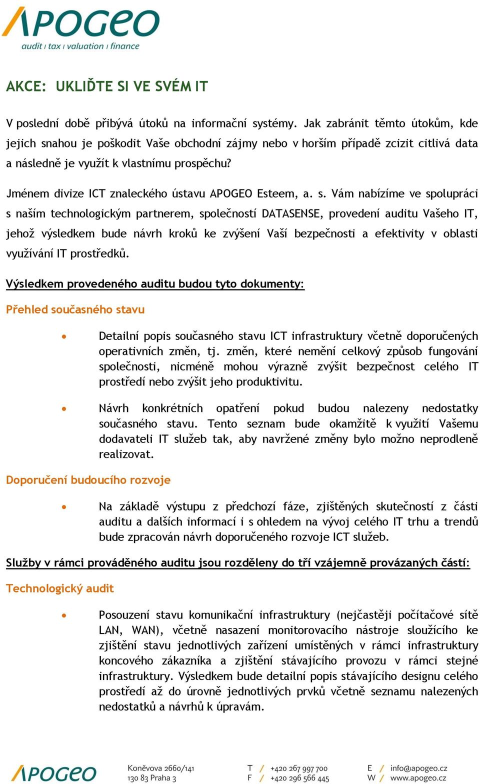 Jménem divize ICT znaleckého ústavu APOGEO Esteem, a. s.