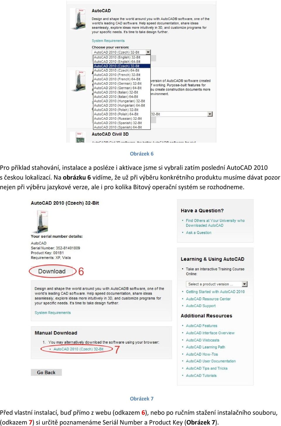 Na obrázku 6 vidíme, že už při výběru konkrétního produktu musíme dávat pozor nejen při výběru jazykové verze, ale i