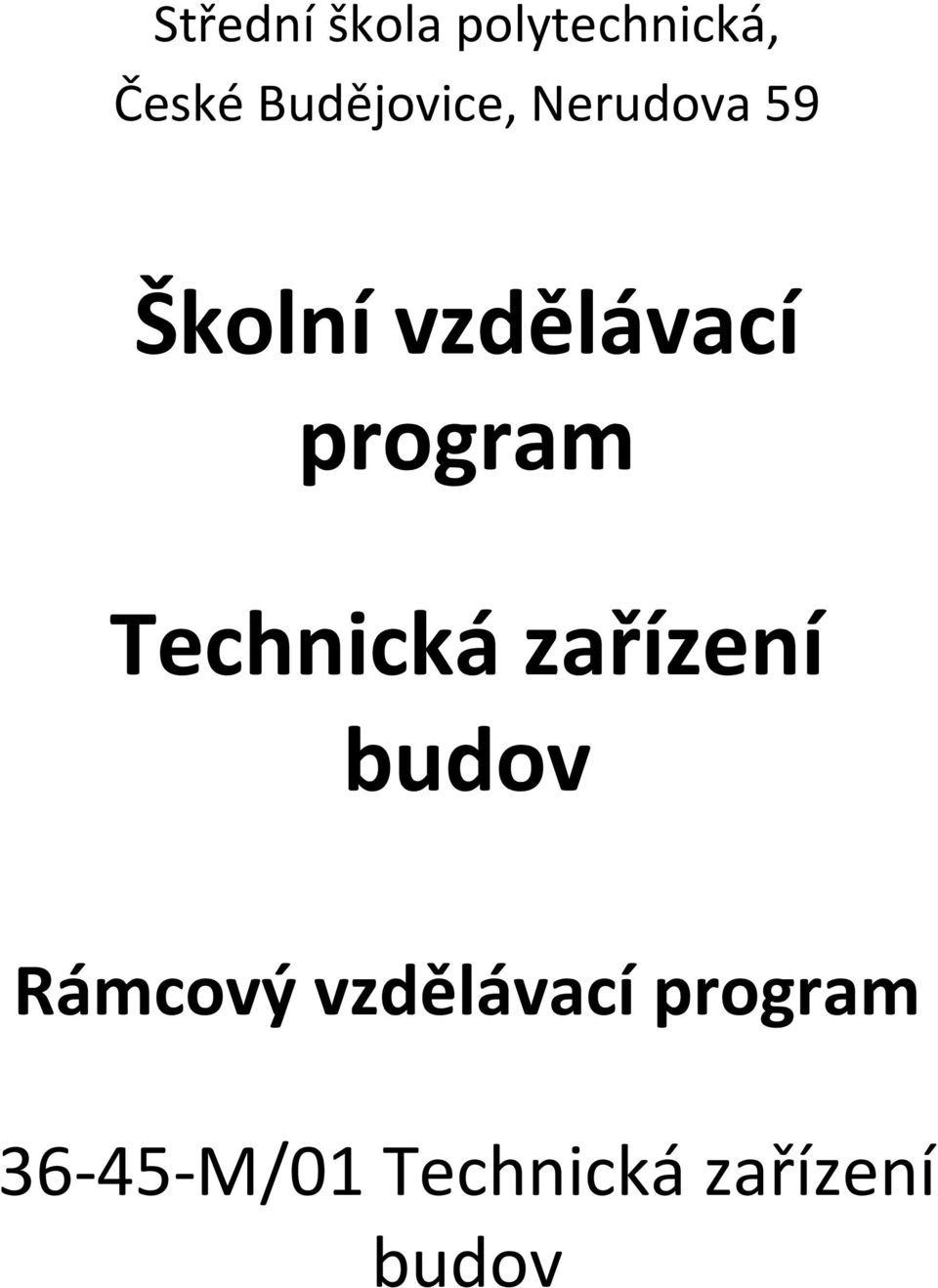 program Technická zařízení budov Rámcový