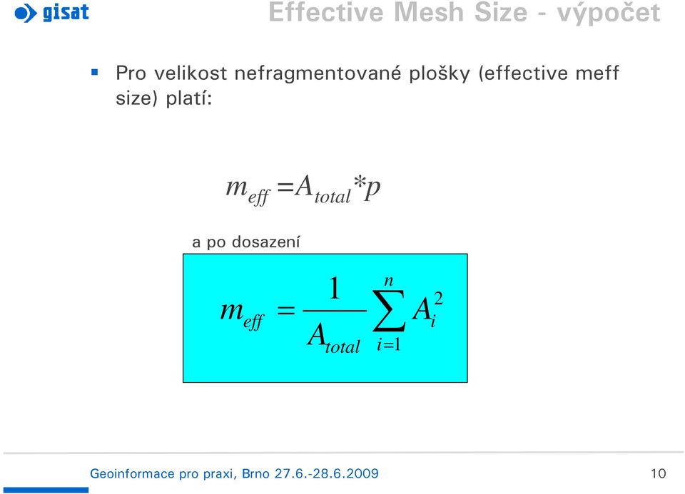 m eff =A total *p a po dosazení m eff = 1 A total n